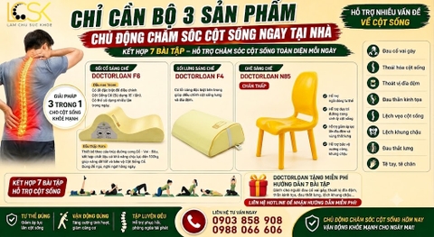 CHỈ CẦN BỘ 3 SẢN PHẨM VÀ 7 BÀI TẬP – CHỦ ĐỘNG CHĂM SÓC CỘT SỐNG NGAY TẠI NHÀ