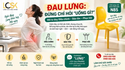 💥 ĐAU LƯNG: ĐỪNG CHỈ HỎI “UỐNG GÌ?”