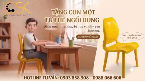 🎁 TẶNG CON MỘT TƯ THẾ HỌC TẬP KHỎE MẠNH