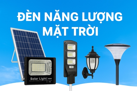 Đèn năng lượng mặt trời là gì? Nguyên lý hoạt động và các mẫu đèn HOT nhất 2025