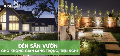 Đèn Sân Vườn Là Gì? Lợi Ích Và Cách Chọn Đèn Sân Vườn Phù Hợp