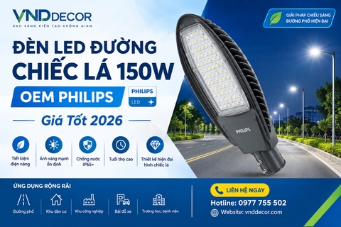 Đèn LED Đường Chiếc Lá 150W OEM Philips Giá Tốt 2026