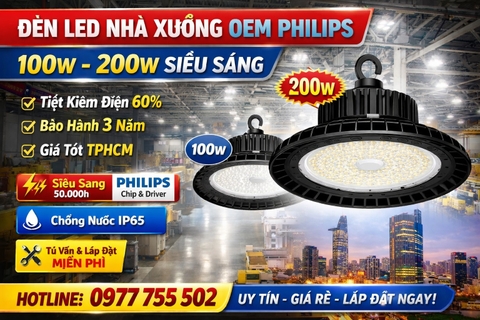 Đèn LED Nhà Xưởng OEM Philips 100W–200W Siêu Sáng – Giá Tốt TPHCM, Bảo Hành 3 Năm