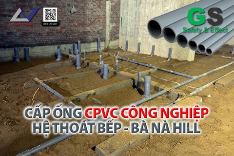 Cấp Ống CPVC Công Nghiệp GS Cho Hệ Thoát Nước Bếp tại Bà Nà Hills