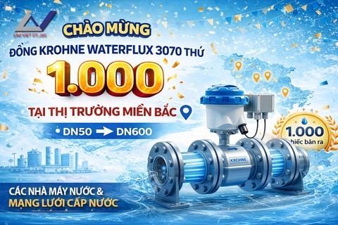 Chào mừng chiếc KROHNE WATERFLUX 3070 thứ 1000 tại thị trường miền Bắc