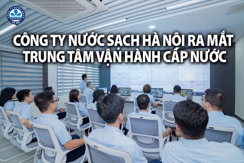 Công ty Nước sạch Hà Nội ra mắt Trung tâm vận hành cấp nước