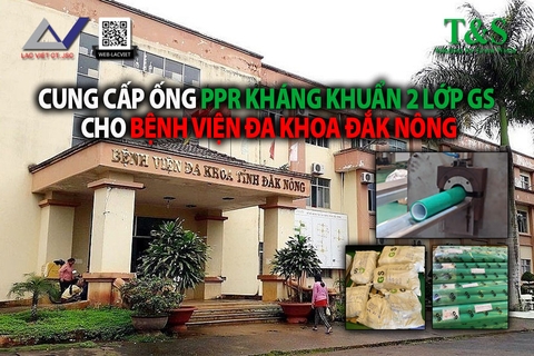 Cung Cấp Ống PPR Kháng Khuẩn 2 Lớp Gs Cho Bệnh Viện Đa Khoa Đắk Nông