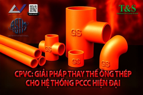 Ống CPVC GS: Giải pháp thay thế ống thép cho hệ thống PCCC hiện đại