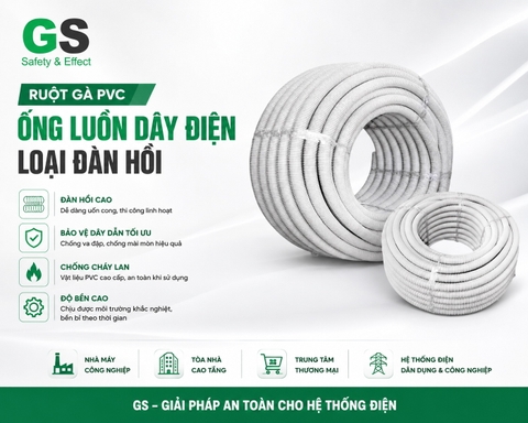 Ống luồn đàn hồi chống cháy GS cho đoạn đấu nối thiết bị
