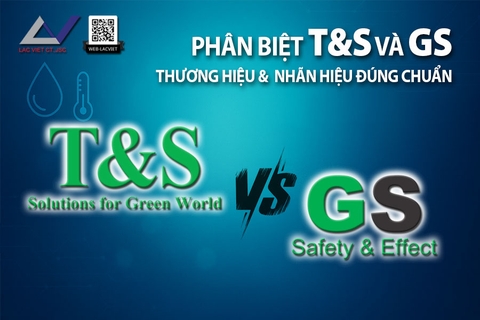Phân biệt T&S và GS: Thương hiệu và Nhãn hiệu đúng chuẩn