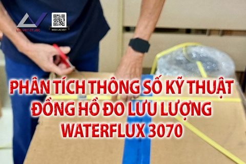 Phân Tích Thông Số Kỹ Thuật Đồng Hồ Đo Lưu Lượng WATERFLUX 3070