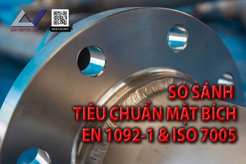 So sánh tiêu chuẩn mặt bích EN 1092-1 và ISO 7005