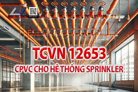 Tiêu chuẩn TCVN 12653 - Ống Và Phụ Kiện CPVC Cho Hệ Thống Sprinkler