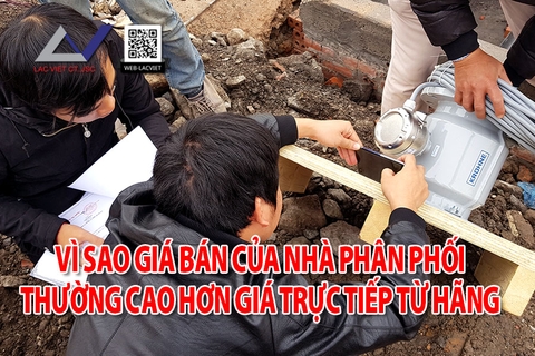 Vì sao giá bán của Nhà Phân Phối thường cao hơn giá bán trực tiếp từ Hãng
