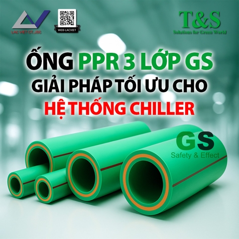Ống PP-R 3 Lớp GS – Giải Pháp Tối Ưu Cho Hệ Thống Chiller