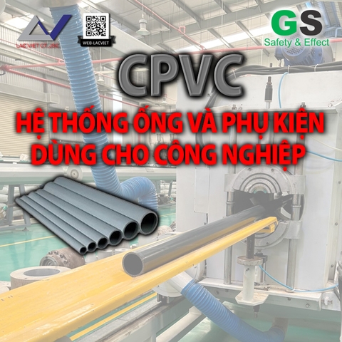 Ống và Phụ kiện CPVC cho Công nghiệp nhãn hiệu GS