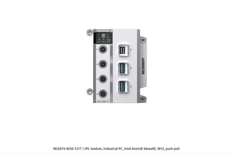 MC6015-0030-1217 | IPC module, Industrial PC, Intel Atom® X6xxxRE, M12, push-pull