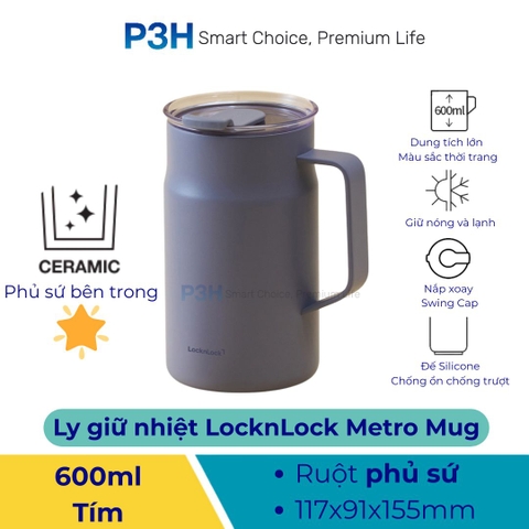 Ca Giữ Nhiệt LocknLock 600ml Phủ sứ Metro Ceramic Mug LHC4282 P3H