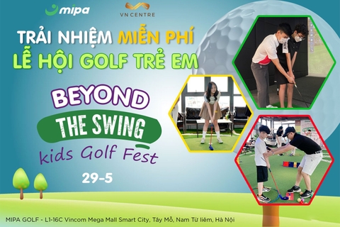 Lễ hội Golf Trẻ em - Beyond The Swing Kids Golf Fest diễn ra thành công rực rỡ