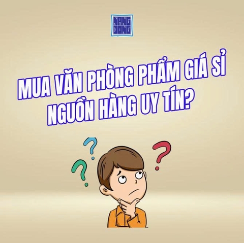 Mua Văn Phòng Phẩm Số Lượng Lớn Ở Đâu? Giá Sỉ Tốt - Nguồn Hàng Ổn Định