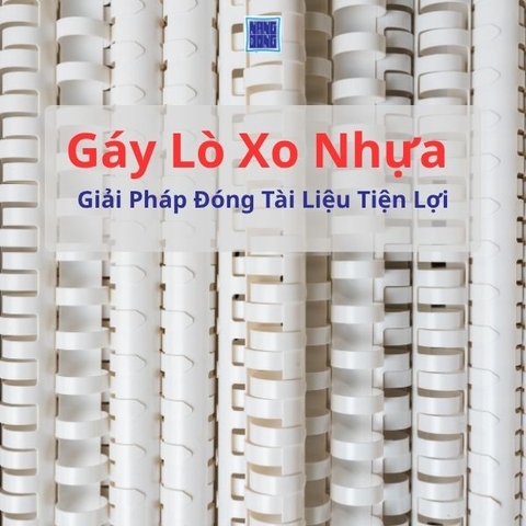 Gáy Lò Xo Nhựa VPP Năng Động – Giải Pháp Đóng Tài Liệu Tiện Lợi, Giá Tốt