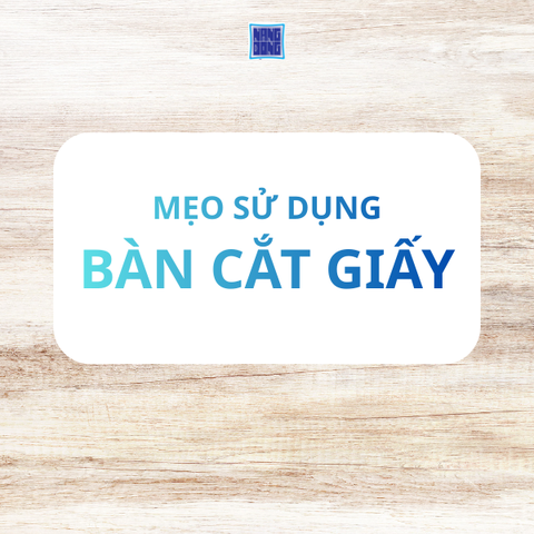 Cách sử dụng bàn cắt giấy đúng cách – VPP Năng Động