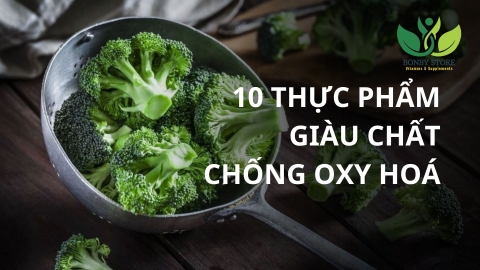 10 Loại Thực Phẩm Giàu Chất Chống Oxy Hoá
