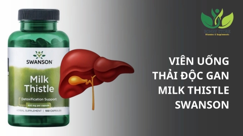Viên Uống Thải Độc Gan Milk Thistle Swanson – Bí Quyết Làm Đẹp Và Bảo Vệ Gan Từ Bên Trong