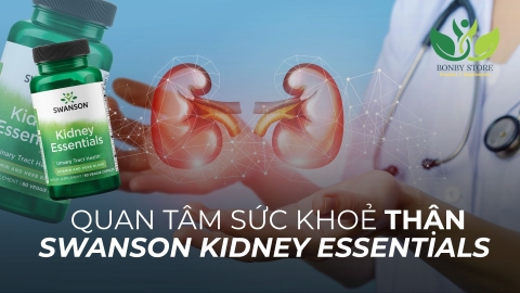 Tại Sao Bạn Cần Quan Tâm Đến Sức Khỏe Thận? Bí Quyết Tăng Cường Sức Khoẻ Thận Với Swanson Kidney Essentials