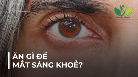 ĂN GÌ ĐỂ MẮT SÁNG KHOẺ?