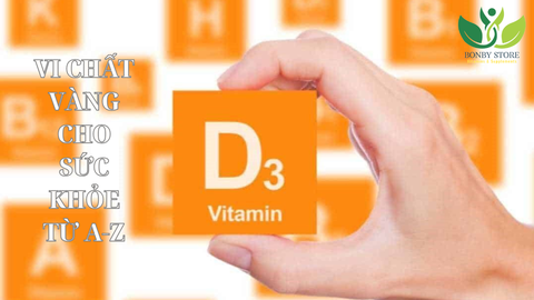 VITAMIN D3: VI CHẤT VÀNG CHO SỨC KHỎE TỪ A-Z