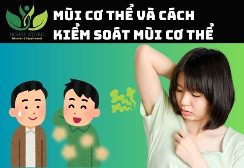 Mùi Cơ Thể, Sức Khỏe và Cách Kiểm Soát Mùi Cơ Thể