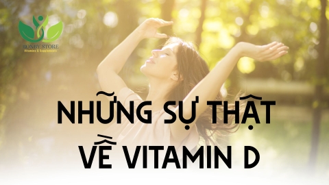 Những Sự Thật Về Vitamin D – Tại Sao Nó Quan Trọng Đến Vậy?