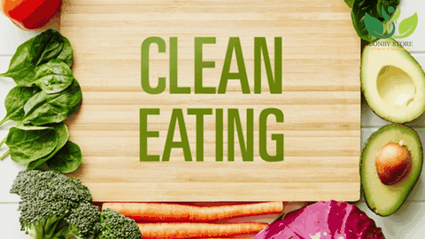Ăn sạch - Clean Eating: Xu hướng sống khỏe từ những thực phẩm nguyên bản