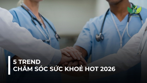 5 TREND CHĂM SÓC SỨC KHOẺ HOT NHÂT NĂM 2026