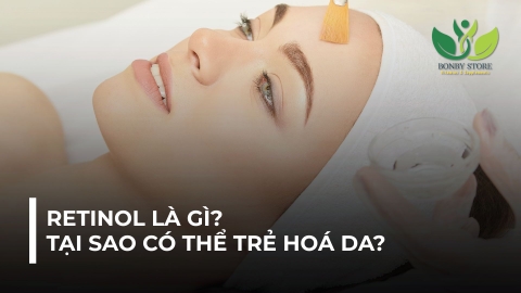 RETINOL LÀ GÌ? TẠI SAO CÓ THỂ TRẺ HOÁ DA?
