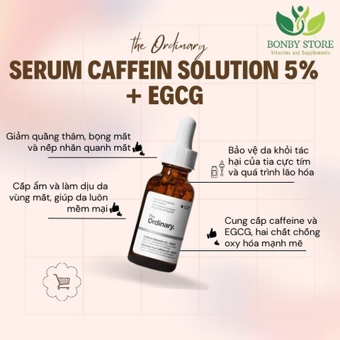 Serum giảm quầng thâm và bọng mắt The Ordinary Caffein Solution 5% + EGCG