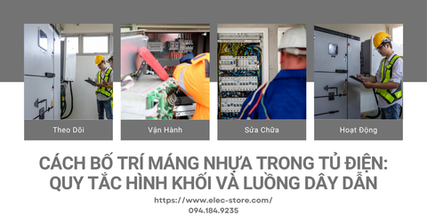 ⚡ Cách bố trí máng nhựa trong tủ điện: Quy tắc hình khối và luồng dây dẫn