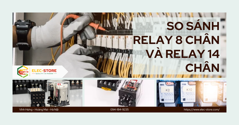 ⚡ So sánh relay 8 chân và relay 14 chân: Nên chọn loại nào cho tủ điện?