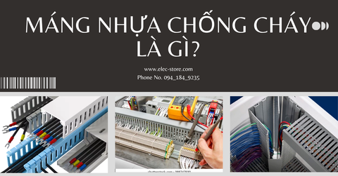 ⚡ Máng nhựa chống cháy là gì? Đặc tính kỹ thuật và tiêu chuẩn an toàn