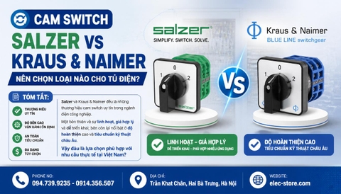 🔄 Cam Switch Salzer vs Kraus & Naimer: Nên chọn loại nào cho tủ điện?