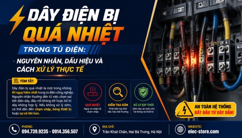 ⚡Dây điện bị quá nhiệt trong tủ điện: Nguyên nhân, dấu hiệu và cách xử lý thực tế