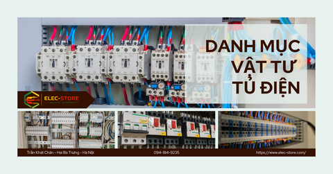 ⚡ Phụ kiện tủ điện cần có: Danh mục vật tư thiết yếu cho thi công chuyên nghiệp