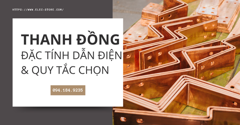 ⚡ Thanh đồng trong tủ điện: Đặc tính dẫn điện và quy tắc chọn tiết diện