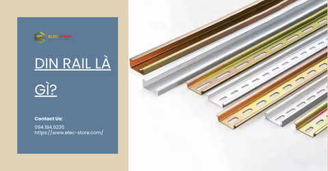 DIN rail là gì? Đặc tính kỹ thuật và ứng dụng trong lắp đặt tủ điện