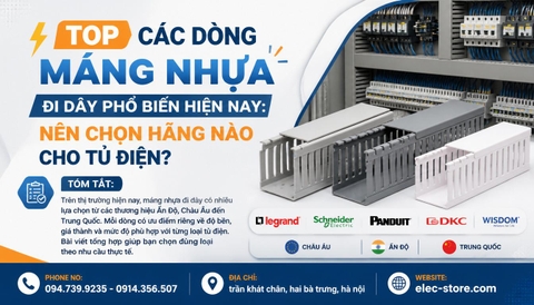 ⚡ TOP các dòng máng nhựa đi dây phổ biến hiện nay: Nên chọn hãng nào cho tủ điện?