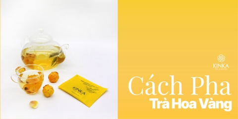 Cách pha trà hoa vàng đúng chuẩn