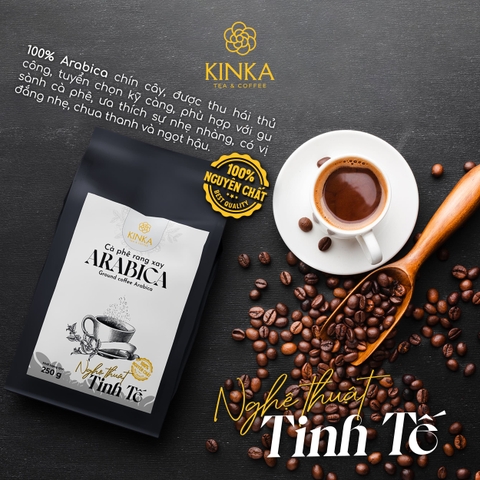 Cà phê Arabica rang xay - NGHỆ THUẬT TINH TẾ - 100% Nguyên chất
