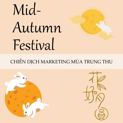 Chiến Dịch Marketing Mùa Trung Thu Cho Các Thương Hiệu F&B
