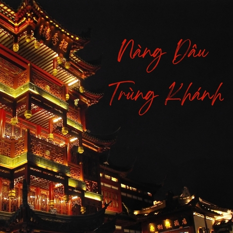 Bài hát về nhà hàng Nàng Dâu Trùng Khánh - Grand World Phú Quốc